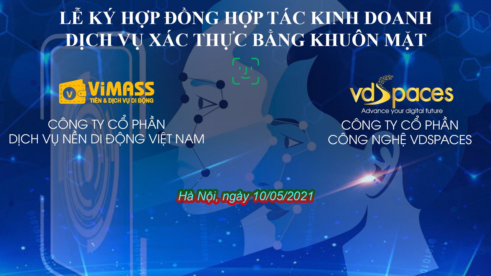 VDSpaces hợp tác cùng Vimass ký hợp đồng hợp tác kinh doanh dịch vụ xác thực bằng khuôn mặt